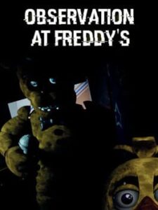 Observation at Freddy’s