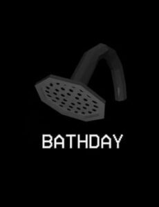 Bathday