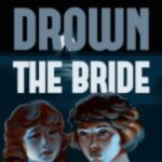 Drown the Bride
