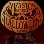 Invasion of The Halloween Fiends