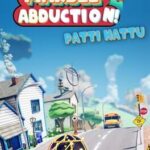 Marble Abduction! Patti Hattu