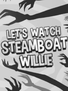 Let’s Watch Steamboat Willie