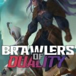 Brawlers of Duality