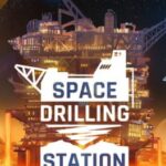 Space Drilling Station