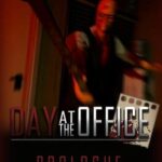 Day at the Office: Prologue