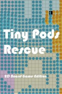 Tiny Pods Rescue: 2D Board Game Edition