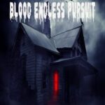 Blood: Endless Pursuit