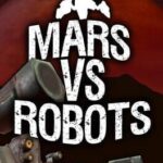 Mars vs. Robots