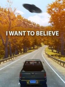 I Want to Believe
