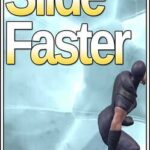 Slide Faster