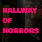 Hallway of Horrors