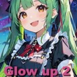 Glow Up 2
