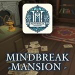 Mindbreak Mansion