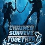 Chained Survive Together