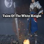 Tales of The White Knight