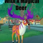 A Conversation With a Magical Deer
