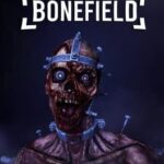 BoneField: Bodycam Horror