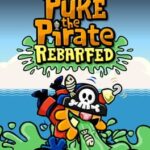 Puke the Pirate: Rebarfed