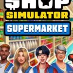 Shop Simulator: Supermarket