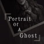 Portrait of a Ghost
