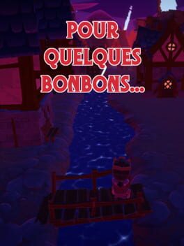 Pour Quelques Bonbons…