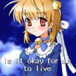 Is It Okay for Me to Live