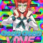 Creepy Creepy Love