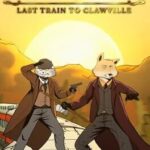 Moses & Plato: Last Train to Clawville