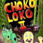 Choko Loco 2