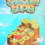 Shroomtopia