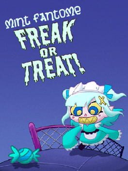 Mint Fantome’s Freak or Treat