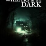 Whispers in the Dark