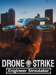 Drone Strike: Engineer Simulator