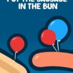 Put the Sausage in the Bun