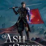Of Ash and Steel