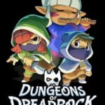 Dungeons of Dreadrock 2: The Dead King´s Secret
