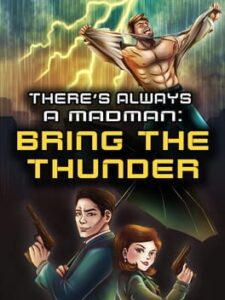 There’s Always a Madman: Bring the Thunder