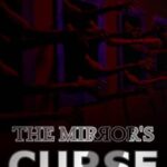 The Mirror's Curse