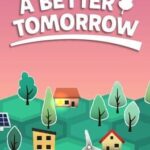 A Better Tomorrow