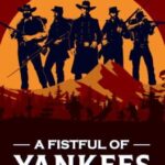 A Fistful of Yankees