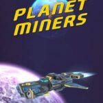Planet Miners