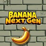 Banana Next Gen