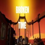Broken Time