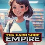 TCG Card Shop Empire