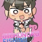 Otokonoko Fishing