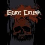 Gore Crush