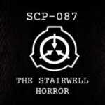 SCP-087: The Stairwell Horror
