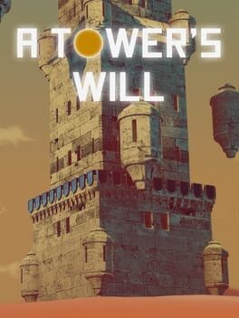 A Tower’s Will