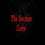 The Duchess Curse