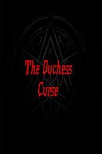 The Duchess Curse